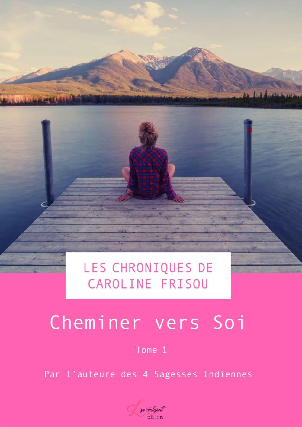 Caroline Frisou Cheminer vers soi Tome1 Caroline Frisou Cheminer vers soi Tome1