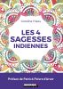Caroline Frisou Les 4 sagesses indiennes Caroline Frisou Les 4 sagesses indiennes