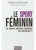 fabienne broucaret le sport feminin fabienne broucaret le sport feminin