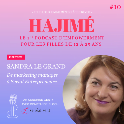 Podcast Hajime 10 Sandra le Grand